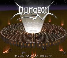 Dungeon (AUS) : No Way Out